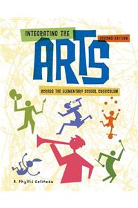 Integrating the Arts Across the Elementary School Curriculum