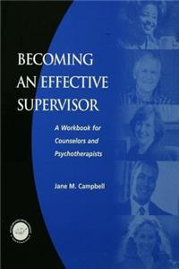 BECOMING AN EFFECTIVE SUPERVISOR