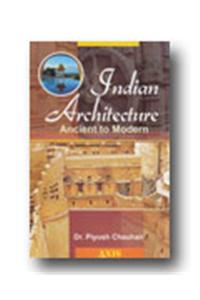 Indian Architechure Ancient to Modern