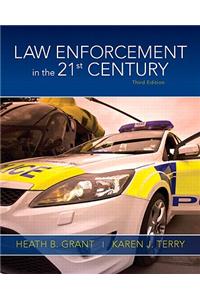Law Enforcement in the 21st Century