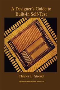 Designer's Guide to Built-in Self-Test