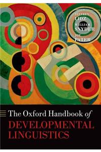 The Oxford Handbook of Developmental Linguistics
