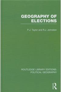 Geography of Elections (Routledge Library Editions: Political Geography)