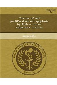 Control of Cell Proliferation and Apoptosis by Mob as Tumor Suppressor Protein.