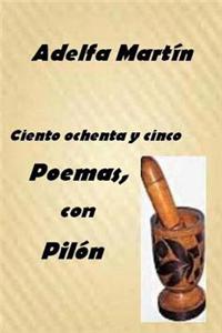 Ciento Ochenta y Cinco Poemas, Con Pilon: Poesia Social