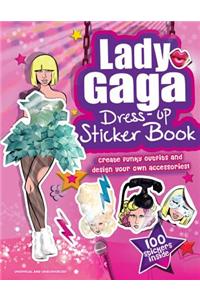Lady Gaga Dress-Up Sticker Book: Create Funky Outfits and Design Your Own Accessories!