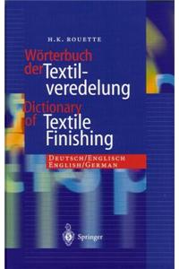 Dictionary of Textile Finishing: Deutsch/Englisch, English/German