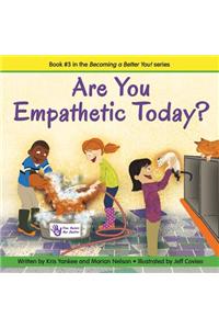 Are You Empathetic Today?