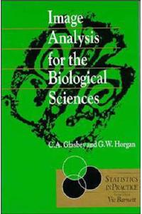 Image Analysis for the Biological Sciences