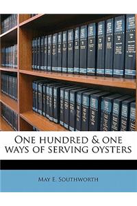 One Hundred & One Ways of Serving Oysters