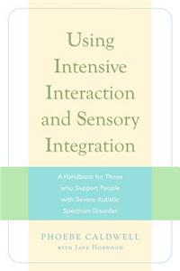 Using Intensive Interaction and Sensory Integration
