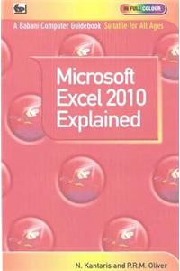 Microsoft Excel 2010 Explained