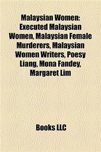 Malaysian Women Malaysian Women: Executed Malaysian Women, Malaysian Female Murderers, Malaysexecuted Malaysian Women, Malaysian Female Murderers, Mal