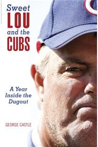 Sweet Lou and the Cubs
