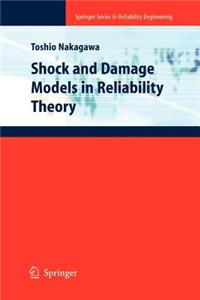 Shock and Damage Models in Reliability Theory