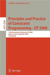 Principles and Practice of Constraint Programming - Cp 2006