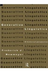 Generative Linguistics: An Historical Perspective