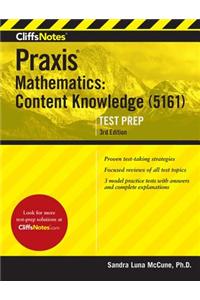 Cliffsnotes Praxis Mathematics: Content Knowledge (5161)