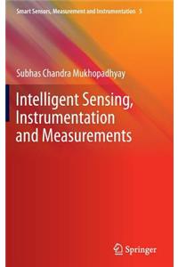 Intelligent Sensing, Instrumentation and Measurements