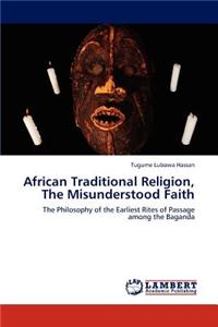 African Traditional Religion, the Misunderstood Faith