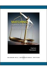 Matching Supply with Demand: An Introduction to Operations Management