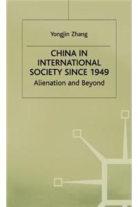 China in International Society Since 1949: Alienation and Beyond