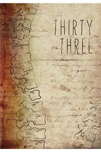 Thirty Three