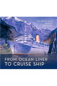 From Ocean Liner to Cruise Ship