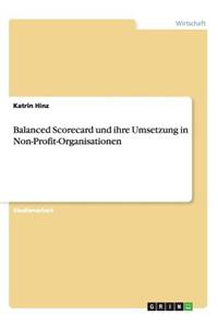 Balanced Scorecard Und Ihre Umsetzung in Non-Profit-Organisationen
