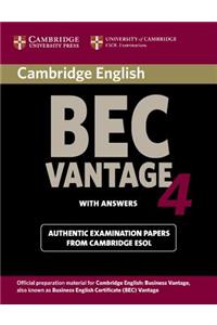 Cambridge BEC Advantage 4 with Answers: Examination Papers from University of Cambridge ESOL Examinations: English for Speakers of Other Languages