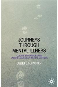 Journeys Through Mental Illness: Client Experiences and Understandings of Mental Distress