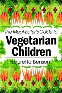 A Meat-Eater's Guide To Vegetarian Children