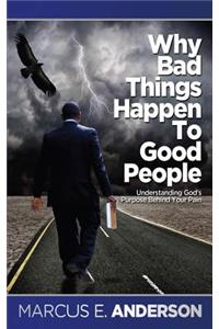 Why Bad Things Happen to Good People