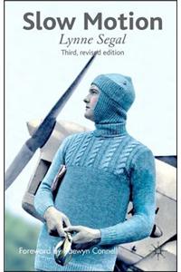 Slow Motion: Changing Masculinities, Changing Men