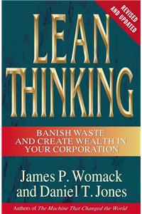 Lean Thinking: Banish Waste and Create Wealth in Your Corporation, Revised and Updated