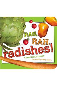 Rah, Rah, Radishes!: A Vegetable Chant