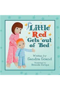 Little Red Gets Out of Bed
