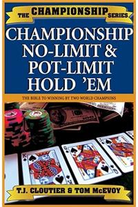 Championship No-Limit & Pot-Limit Hold 'em: The Bible to Winning