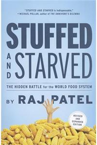 Stuffed and Starved: The Hidden Battle for the World Food System