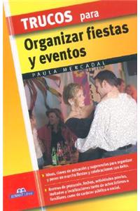 Trucos Para Organizar Fiestas y Eventos