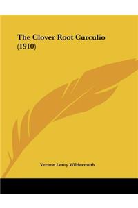 The Clover Root Curculio (1910)