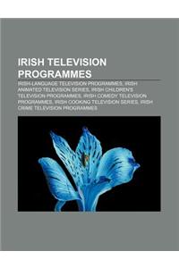 Irish Television Programmes: Irish-Language Television Programmes, Irish Animated Television Series, Irish Children's Television Programmes