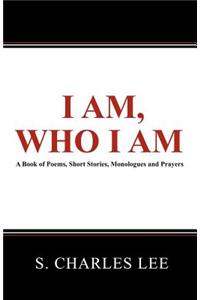 I Am, Who I Am
