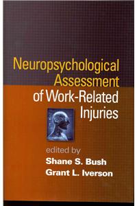 Neuropsychological Assessment of Work-Related Injuries