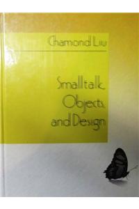 SmallTalk, Objects, and Design