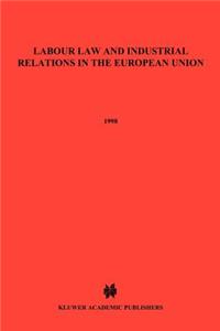 Labour Law and Industrial Relations in the European Union