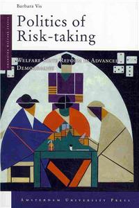 Politics of Risk-Taking
