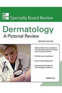 Dermatology: A Pictorial Review