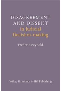 Disagreement and Dissent in Judicial Decision-making