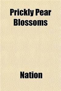 Prickly Pear Blossoms